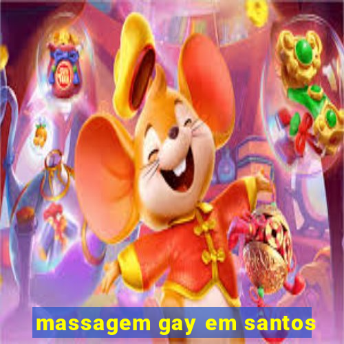 massagem gay em santos